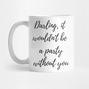 Without You Mug